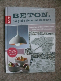 Beton - Das große Werk- und Ideenbuch / Topp 2014