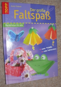 Der große Faltspaß / Armin Täubner (Topp 2006)