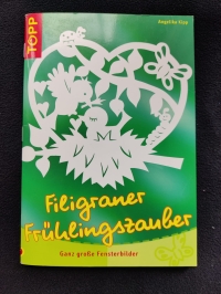 Filigraner Frühlingszauber - Angelika Kipp (Topp 2004)