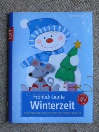 Fröhlich-bunte Winterzeit / Pia Pedevilla (topp 2012)