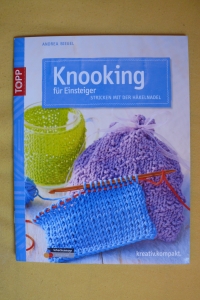Knooking für Einsteiger / Andrea Biegel (2014 Topp)