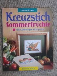 Kreuzstich - Sommerfrüchte / Angela Beazley (Augustus 1997)