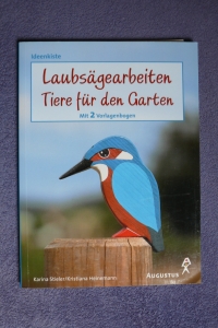 Laubsägearbeiten - Tiere für den Garten (Augustus - 2002)