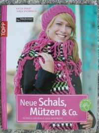 Neue Schals, Mützen & Co. / Katja Gradt * Tanja Steinbach (Topp - 2010)