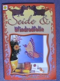 Seide & Windradfolie / Bettina Neubauer (Vielseidig 2002)