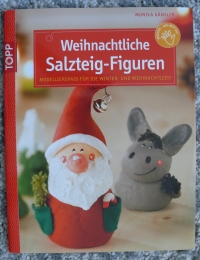 Weihnachtliche Salzteig-Figuren / Monika Gänsler (Topp - 2010)