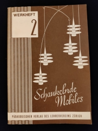 Werkheft 2 - Schaukelnde Mobiles  (Pädagogischer Verlag ZH)