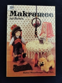 Makramee aus Resten / B. Wenzelburger - I. Walz (Topp 1981)