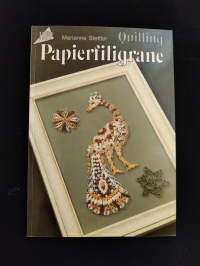 Quilling Papierfiligrane / Marianne Stettler (Topp 1983)