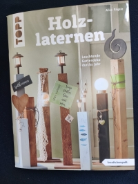 Holzlaternen / Alice Rögele (Topp - 2021)