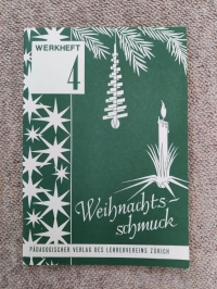 Werkheft 4 - Weihnachtsschmuck (Pädagogischer Verlag ZH)