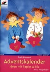 Adventskalender, Ideen mit Papier und Filz / nur VORLAGEN