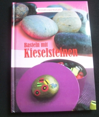 Basteln mit Kieselsteinen (Dörfler - 2008)