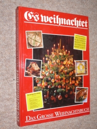 Es weihnachtet - Das Grosse Weihnachtsbuch / 1981 Interpress