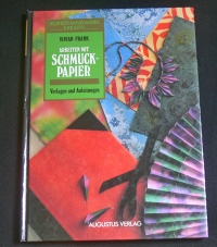 Arbeiten mit Schmuck-Papier (Augustus - 1991)