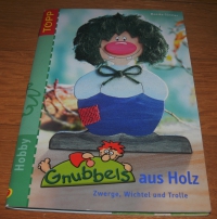 Gnubbels aus Holz / Monika Gänsler (Topp - 2004)