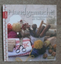 Handgemacht! Handwerkstechniken mit Tradition / Topp 2012