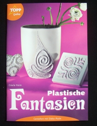 Plastische Fantasien / Gisela Heim (Topp - 2002)