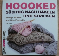 Hooked - süchtig nach Häkeln und Stricken (Tirion 2012)