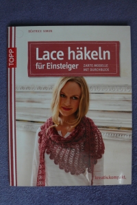 Lace häkeln für Einstieger / B. Simon (Topp 2014)