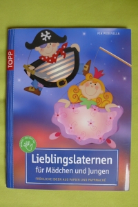 Lieblingslaternen für Mädchen und Jungen (Pedevilla) / Topp 2009