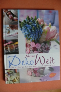 Meine Deko-Welt / K. Meier-Ebert (Ulmer - 2011)