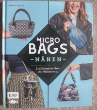 Micro Bags nähen / Lieblingstaschen im Miniformat (2020 EMF)