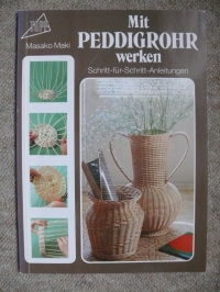 Mit Peddigrohr werken / Masako Maki (Topp)