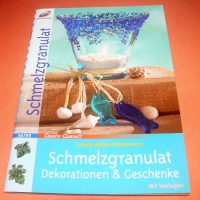 Schmelzgranulat / Ursula Müller-Wüstemann ( Christophorus - 2006)