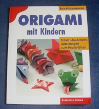 Origami mit Kinder / Ilse Nimschowski (Augustus - 1998)