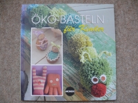 Öko-Basteln für Kinder / Emma Hardy (Mondo 2010)