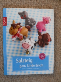 Salzteig ganz kinderleicht / G. Schmitt (Topp 2010)