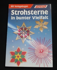Strohsterne in bunter Vielfalt / Margarete Schorege (Falken - 1993)