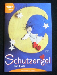 Schutzengel aus Holz / Armin Täubner (Topp - 2003)