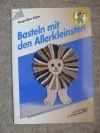 Basteln mit den Allerkleinsten / A. Kipp (Topp 1992)