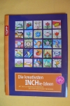 Die kreativsten INCHie-Ideen (Topp - 2009)