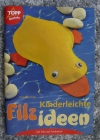Kinderleichte Filzideen / Angelika Kipp (Topp - 2002)