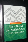Neue Muster für Häkelspitzen, -einsätze / Leszner (1998 Bertelsmann)