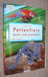 Perlentiere bunt & plastisch / I. Moras (Christophorus 2000)