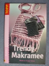 Trendy Makramee / Mariane Curkovic (Topp - 2006)