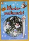 Winterweihnacht / Eike Eschholz (vielseidig 2002)