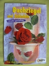 Dachziegel und Schindeln / Uschi Wieck (OZ - 2004)