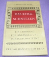 Das Kerbschnitzen / Christian Rubi (Hans Huber - 1976)