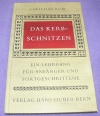 Das Kerbschnitzen / Christian Rubi (Hans Huber - 1976)