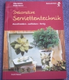 Dekorative Serviettentechnik / Uschi Wieck (Augustus - 2000)
