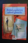 Einladungskarten schnell gemacht / Fischer (Christopherus 2004)