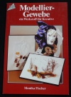 Modellier-Gewebe / Monika Fischer (Topp - 1991)
