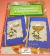 Für Kommunion & Konfirmation / Monika Fischer (Christophorus 2000)