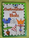 Gartenstäbe aus Holz / Martina Hertel (2004 Bücherzauber)