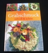 Grabschmuck stilvoll & schön (Weltbild - 2008)